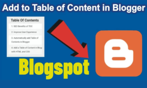 How to Add the Table of Contents to a Blogger Post?