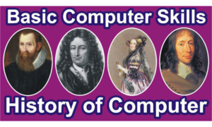 History of Computer | Basic Computer Skills