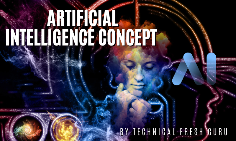 Artificial Intelligence concept by Technical Fresh Guru